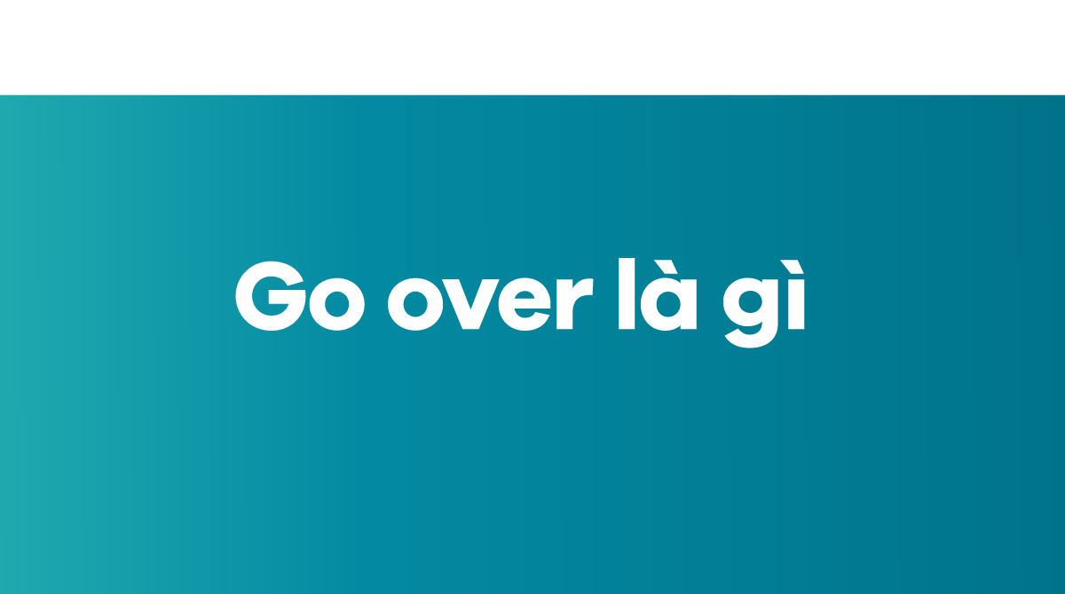 go-over-la-gi-1723732673.png