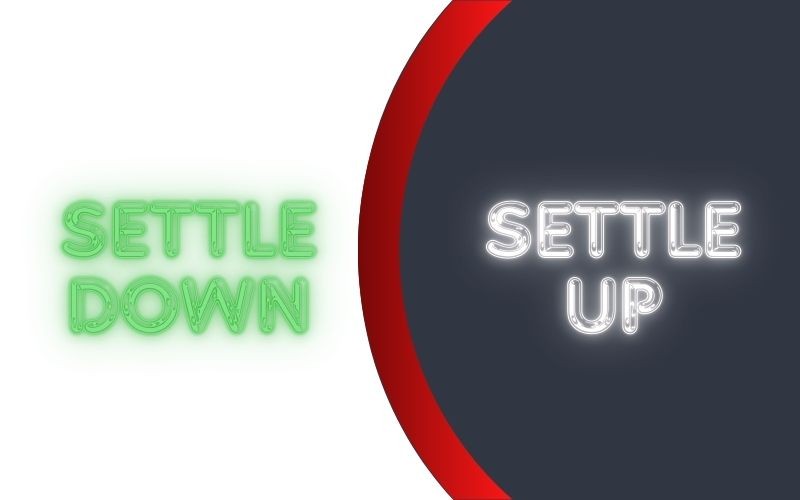 phan-biet-settle-down-va-settle-up-1724082474.jpg