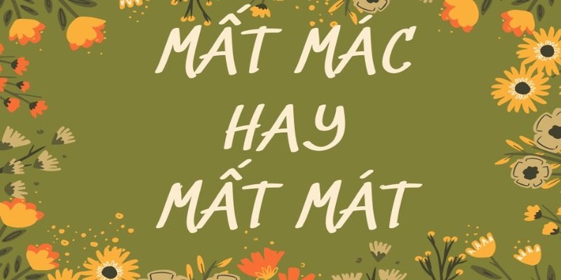 mat-mac-hay-mat-dung-chinh-ta-1726284750.jpg