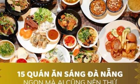 Ăn sáng Đà Nẵng có gì ngon? TOP 20+ món "ngon quên lối về"