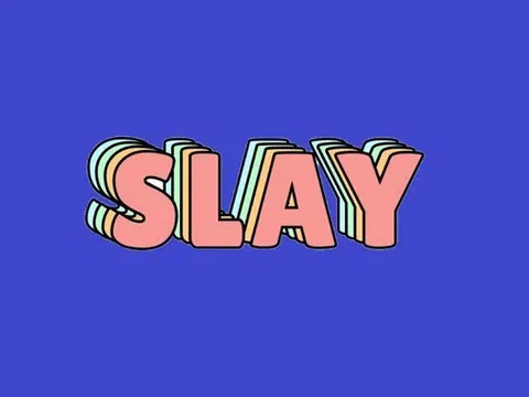 "Slay" là gì? "Bí kíp" để trở thành "Slay Girl", "Slay Boy" chính hiệu!